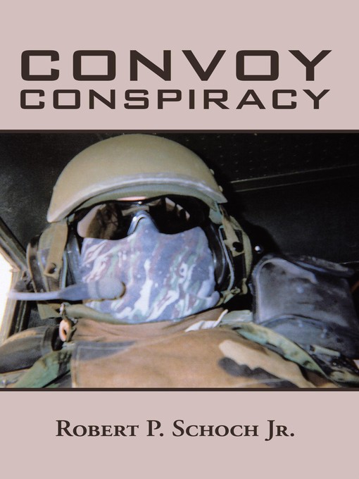 Title details for Convoy Conspiracy by Robert P. Schoch Jr. - Available